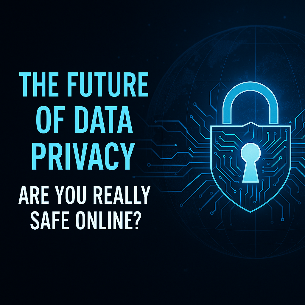 The Future of Data Privacy
